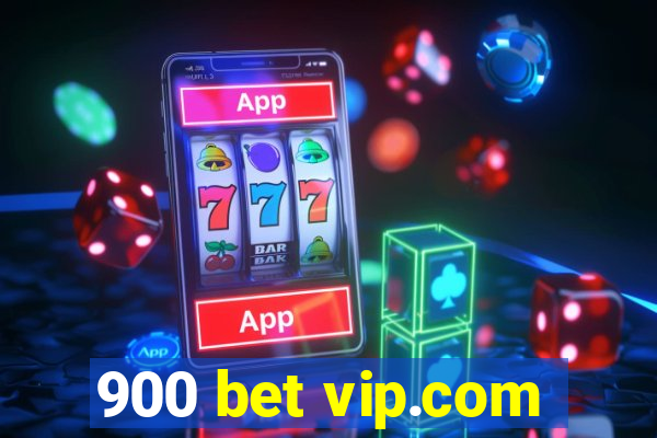 900 bet vip.com